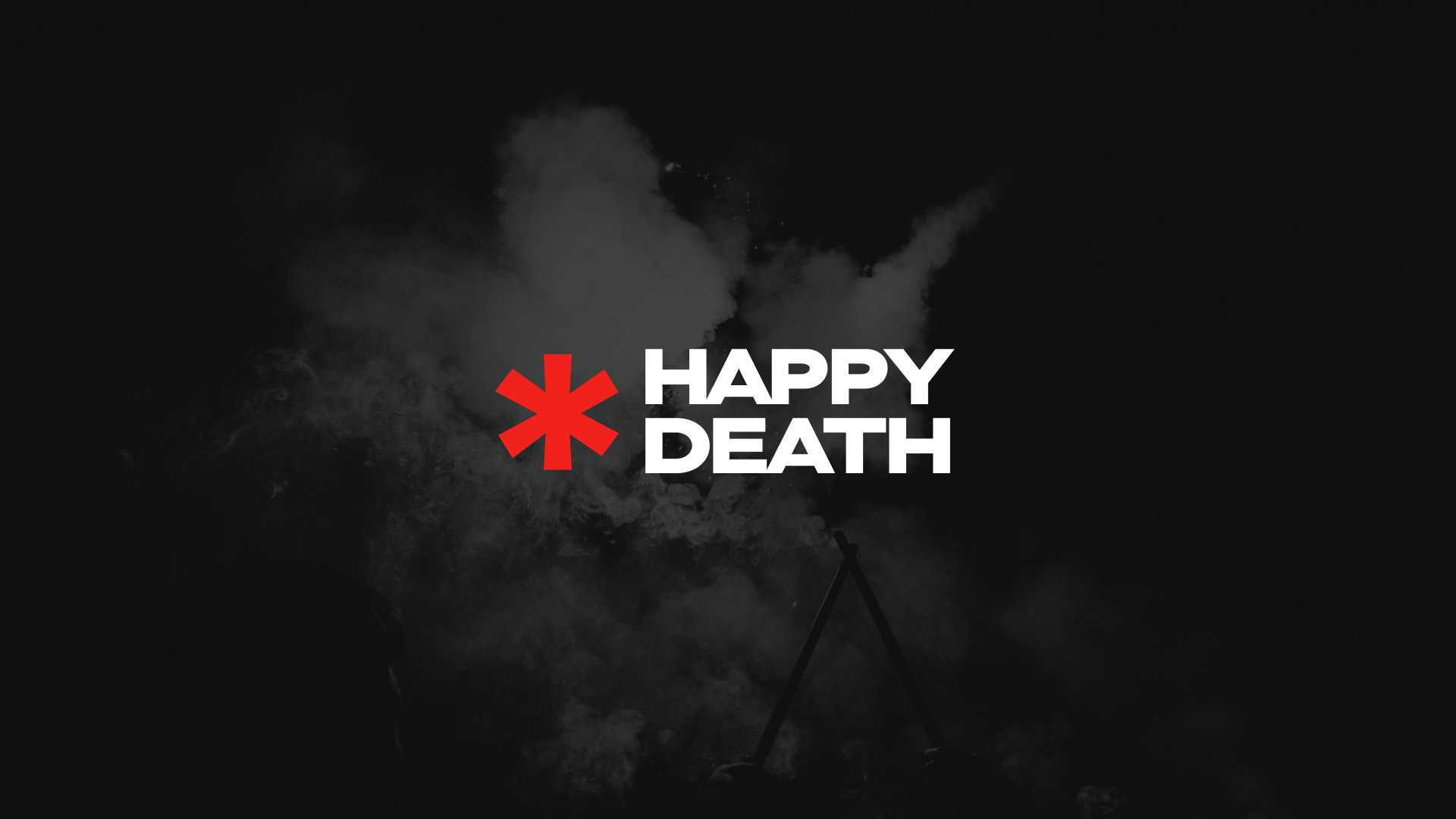 White text 'HAPPY DEATH' next to a red asterisk symbol on a dark, smoky background.